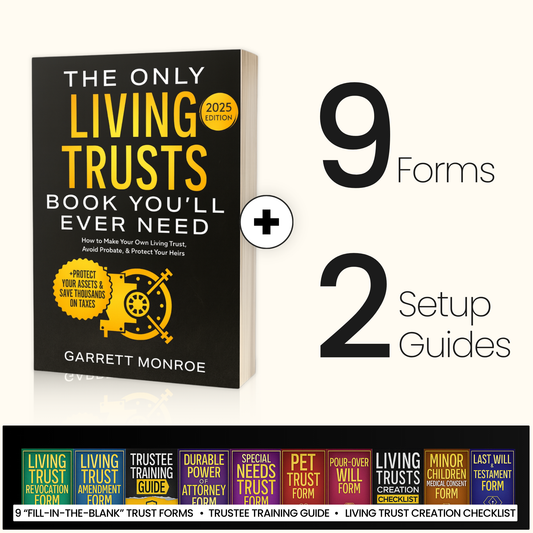 9 Trust Fill-In Forms, a Complete Setup Guide, and a Trust Setup Checklist